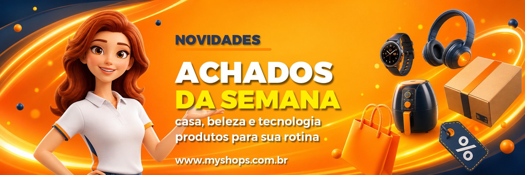 Achados da semana MyShops